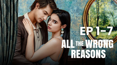 Watch 'All the Wrong Reasons' Short Drama FREE [Full Episodes] (Short Drama Online)