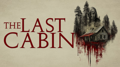 Watch Online 'The Last Cabin' (2025) [Full Movie FREE]