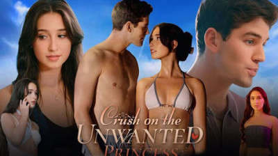 Watch 'Crush On The Unwanted Princess' Short Drama FREE [Full Episodes] (Short Drama Online)
