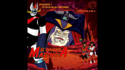 Il Grande Mazinga | 06 | 02/06