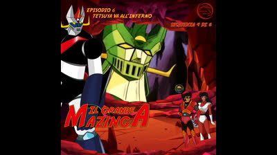 Il Grande Mazinga | 06 | 04/06