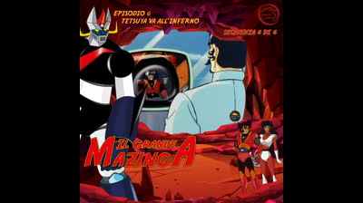 Il Grande Mazinga | 06 | 06/06
