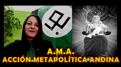 ACCIÓN METAPOLÍTICA ANDINA - A.M.A