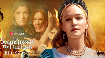 Watch 'The Seamstress Is The Duchess' Short Drama FREE [Full Episodes] (Short Drama Online)