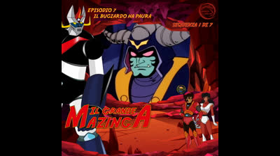 Il Grande Mazinga | 07 | 01/07