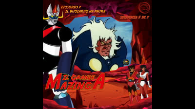 Il Grande Mazinga | 07 | 05/07