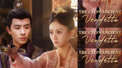 Watch 'The CEO's Ancient Vendetta' Short Drama FREE [Full Episodes] (Short Drama Online)
