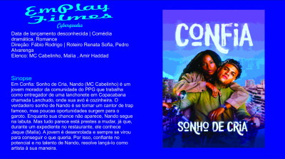 Confia - Sonho de Cria (2025) Comédia dramática, Romance