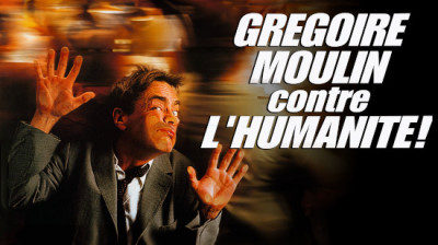 Grégoire Moulin contre l'humanité 2001