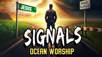 "Signals" from GOD  - Ocean Worship Music | Powerful Christian Song |Explore the Lord’s Grace in Many Ways