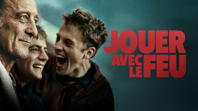 Jouer avec le feu 2025