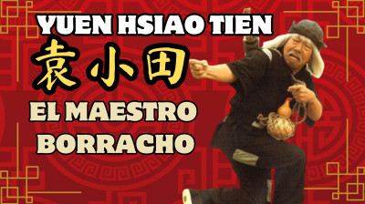 YUEN HSIAO TIEN ? El inolvidable MAESTRO BORRACHO en el cine de KUNGFU | ARTES MARCIALES