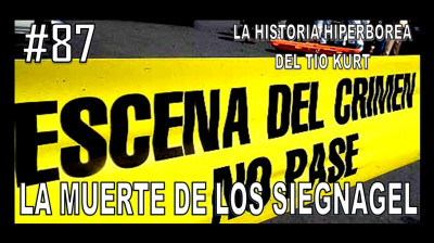 87. LA MUERTE DE LOS SIEGNAGEL - LA HISTORIA DEL TÍO KURT